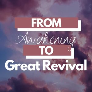 From Awakening to Great Revival