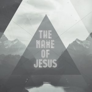 The Name of Jesus