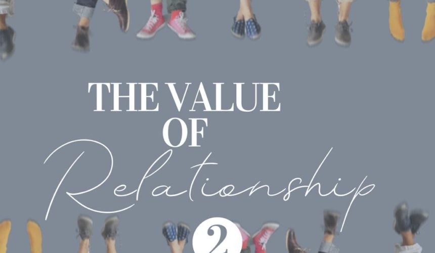 The Value of Relationship 2