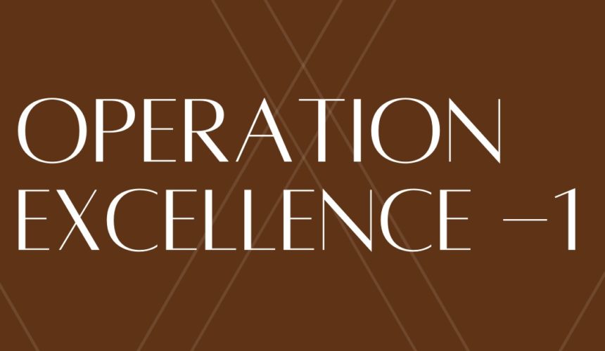 Operation Excellence 1