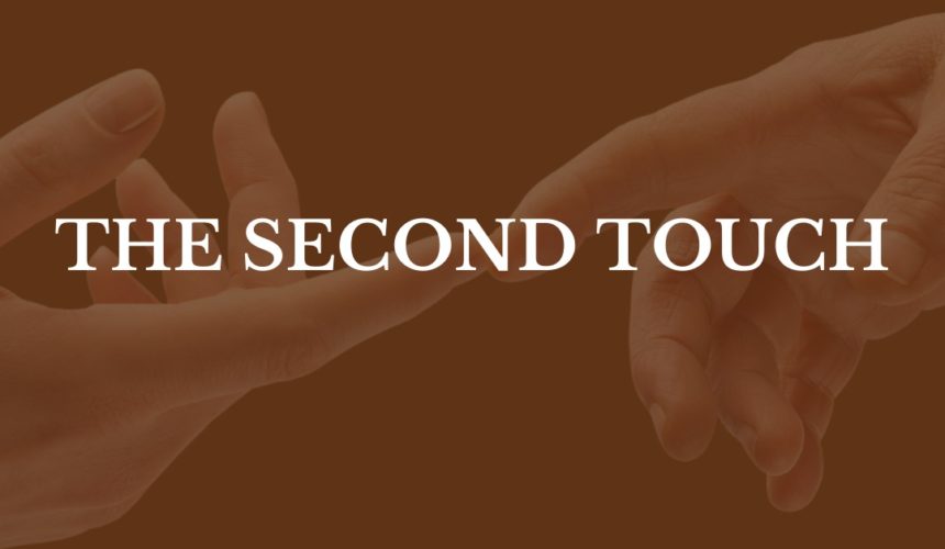 The Second Touch